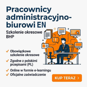 Szkolenie okresowe BHP dla pracowników administracyjno-biurowych (online) w języku angielskim